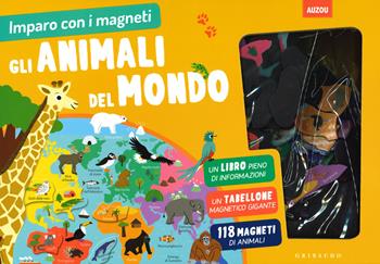 Gli Animali del mondo. Imparo con i magneti. Ediz. a colori. Con gadget  - Libro Gribaudo 2019, Imparare per gioco | Libraccio.it