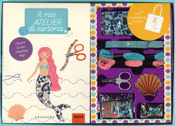 Il mio atelier di sartoria. Ediz. a colori. Con gadget  - Libro Gribaudo 2019, Giochi creativi | Libraccio.it