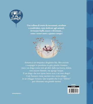 Azzurro il drago che spegneva il fuoco. Ediz. a colori - Laurent Souille, Olivier Souille, Jérémie Fleury - Libro Gribaudo 2020, Storie a quattro zampe | Libraccio.it