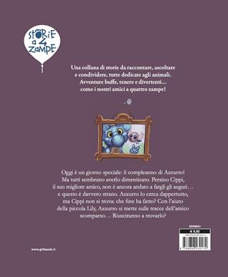 Azzurro alla ricerca di Cippi! Ediz. a colori - Laurent Souille, Olivier Souille, Jérémie Fleury - Libro Gribaudo 2020, Storie a quattro zampe | Libraccio.it