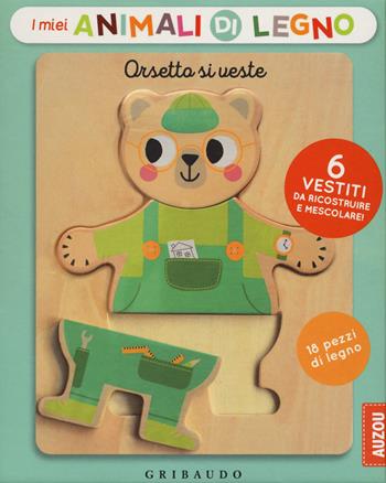 Orsetto si veste. Ediz. a colori. Con gadget  - Libro Gribaudo 2020, Osservo e imparo | Libraccio.it