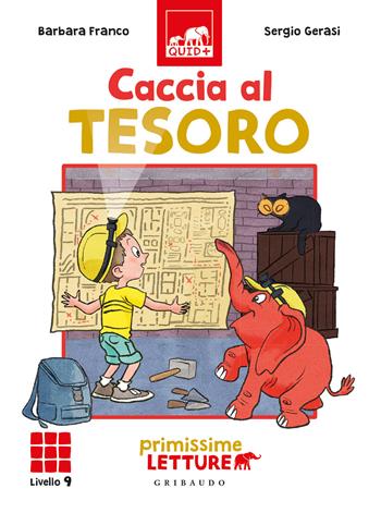 Caccia al tesoro. Primissime letture. Livello 9. Ediz. illustrata - Barbara Franco - Libro Gribaudo 2021, Quid+ | Libraccio.it
