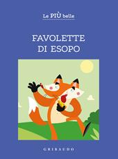Le più belle favolette di Esopo. Ediz. a colori