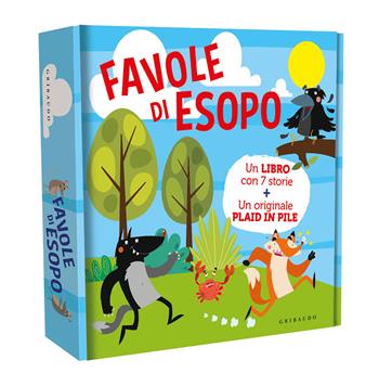 Favole di Esopo. Ediz. a colori. Con plaid in pile - Esopo - Libro Gribaudo 2021, Le grandi raccolte | Libraccio.it