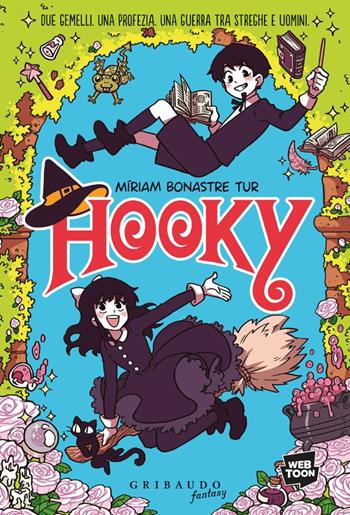 Hooky - Miriam Bonastre Tur - Libro Gribaudo 2022, Fantasy. Kimera | Libraccio.it