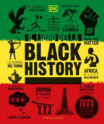 Il libro della black history  - Libro Gribaudo 2022, Straordinariamente | Libraccio.it