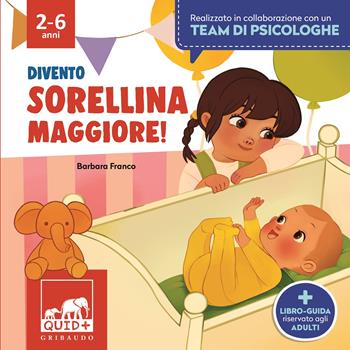 Divento sorellina maggiore. Ediz. a colori - Barbara Franco - Libro Gribaudo 2022, Quid+. Prime sfide | Libraccio.it