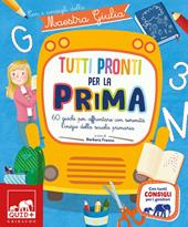 Tutti pronti per la prima con i consigli della maestra