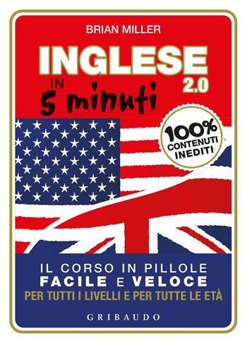 Inglese in 5 minuti 2.0 - Brian Miller - Libro Gribaudo 2022, Straordinariamente | Libraccio.it