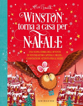 Winston torna a casa per Natale - Alex T. Smith - Libro Gribaudo 2022 | Libraccio.it