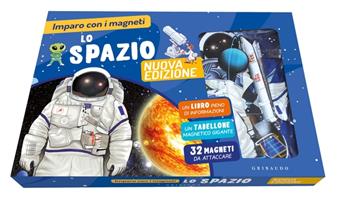 Imparo con i magneti. Lo spazio - Nuova edizione  - Libro Gribaudo 2022, Imparare per gioco | Libraccio.it
