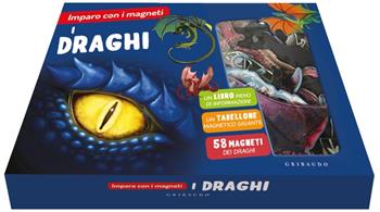 I draghi. Imparo con i magneti. Ediz. a colori. Con 58 magneti. Con tabellone magnetico  - Libro Gribaudo 2022, Imparare per gioco | Libraccio.it
