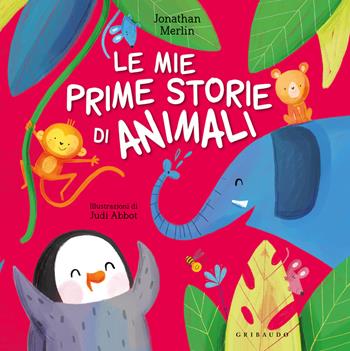 Le mie prime storie di animali. Ediz. a colori - Jonathan Merlin - Libro Gribaudo 2023, Le grandi raccolte | Libraccio.it