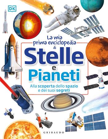 La mia prima enciclopedia di stelle e pianeti. Con 40 schede  - Libro Gribaudo 2023, Enciclopedia per ragazzi | Libraccio.it