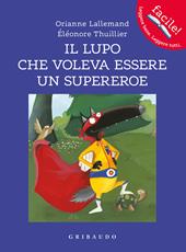 Lupetto. Le mie prime immagini da toccare. Amico lupo. Ediz. a colori -  Orianne Lallemand - Libro - Mondadori Store