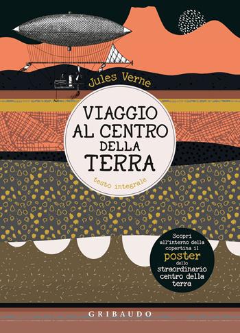 Viaggio al centro della terra - Jules Verne - Libro Gribaudo 2023, Vola la pagina | Libraccio.it
