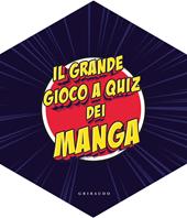 Il grande gioco a quiz dei manga. Ediz. illustrata. Con 148 carte. Con dado. Con 8 figurine. Con tavolo da gioco