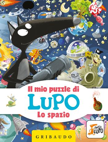 Lo spazio. Il mio puzzle di Lupo. Amico Lupo. Ediz. a colori. Con puzzle - Éléonore Thuillier, Orianne Lallemand - Libro Gribaudo 2023 | Libraccio.it