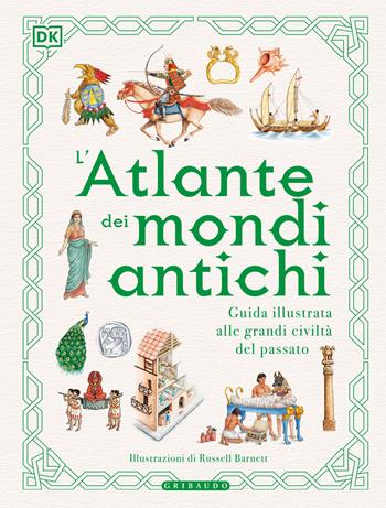 L'atlante dei mondi antichi. Guida illustrata alle grandi civiltà del passato  - Libro Gribaudo 2023, Enciclopedia per ragazzi | Libraccio.it