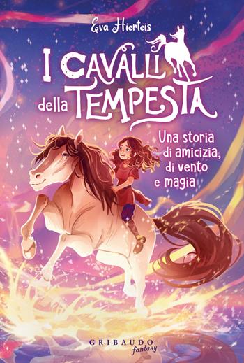Cavalli della tempesta - Eva Hierteis - Libro Gribaudo 2023, Fantasy. Pixie | Libraccio.it
