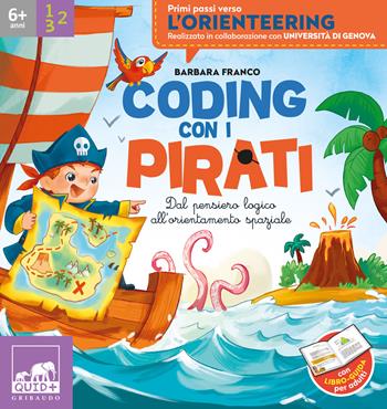 Coding con i pirati. Dal pensiero logica all'orientamento spaziale - Barbara Franco - Libro Gribaudo 2024, Quid+ | Libraccio.it