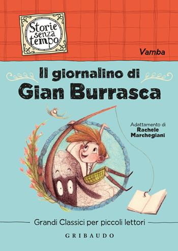 Il giornalino di Gian Burrasca - Vamba - Libro Gribaudo 2024, Storie senza tempo | Libraccio.it