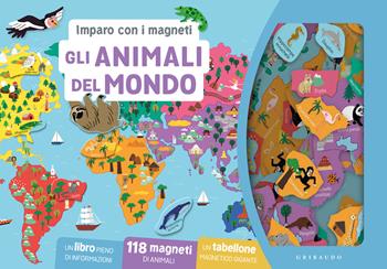 Gli Animali del mondo. Imparo con i magneti. Ediz. a colori. Con 118 magneti. Con tabellone magnetico  - Libro Gribaudo 2024, Imparare per gioco | Libraccio.it