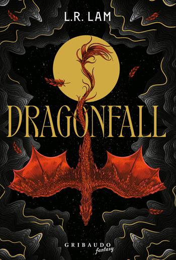 Dragonfall - L. R. Lam - Libro Gribaudo 2024, Fantasy. Fenice | Libraccio.it