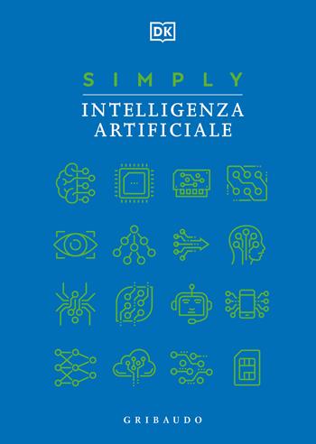 Simply intelligenza artificiale  - Libro Gribaudo 2024, Straordinariamente | Libraccio.it