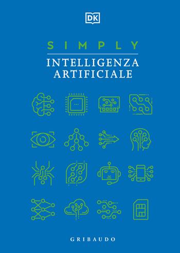 Simply intelligenza artificiale  - Libro Gribaudo 2024, Straordinariamente | Libraccio.it