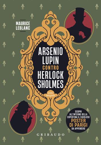 Arsenio Lupin contro Herlock Sholmes - Maurice Leblanc - Libro Gribaudo 2024, Vola la pagina | Libraccio.it