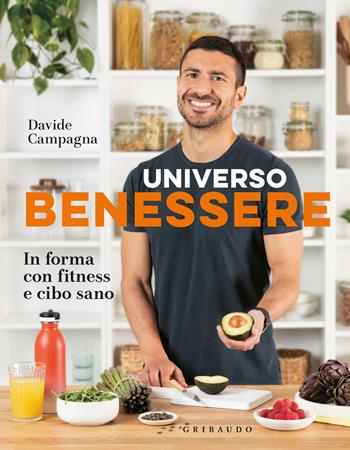 Universo benessere - Davide Campagna - Libro Gribaudo 2024, Sapori e fantasia | Libraccio.it