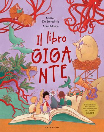 Il libro gigante. Ediz. a colori - Matteo De Benedittis - Libro Gribaudo 2024, Albi illustrati | Libraccio.it