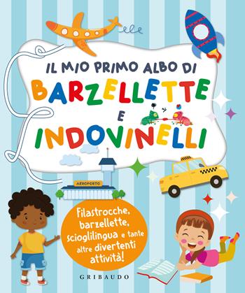 Il mio primo albo di barzellette e indovinelli  - Libro Gribaudo 2024, Quid+ | Libraccio.it