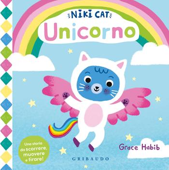 Unicorno. Niki cat. Ediz. a colori - Grace Habib - Libro Gribaudo 2026, Osservo e imparo | Libraccio.it
