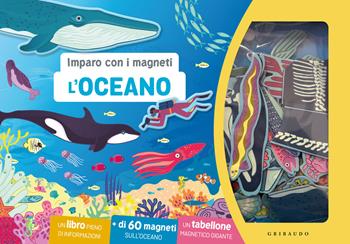 L'oceano. Imparo con i magneti. Con 60 magneti  - Libro Gribaudo 2024, Imparare per gioco | Libraccio.it