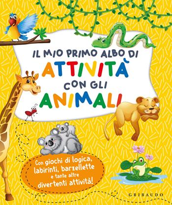 Il mio primo albo di attività con gli animali. Ediz. a colori  - Libro Gribaudo 2024 | Libraccio.it