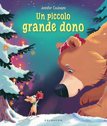 Un piccolo grande dono. Ediz. a colori - Jennifer Coulmann - Libro Gribaudo 2025, Albi illustrati | Libraccio.it