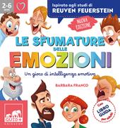 Le sfumature delle emozioni. Un gioco di intelligenza emotiva. Ispirato agli studi di Reuven Feuerstein. Nuova ediz. Con Carte