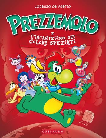 Prezzemolo e l’incantesimo dei colori speziati - Lorenzo De Pretto - Libro Gribaudo 2025, Albi illustrati | Libraccio.it