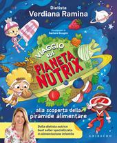 Viaggio sul pianeta Nutrix. Alla scoperta della piramide alimentare