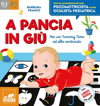 A pancia in giù. Per un tummy time ad alto contrasto. Ediz. a colori. Con tappeto. Con 48 Carte - Barbara Franco - Libro Gribaudo 2025, Quid+ | Libraccio.it