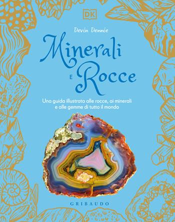 Minerali e rocce  - Libro Gribaudo 2025, Enciclopedia per ragazzi | Libraccio.it