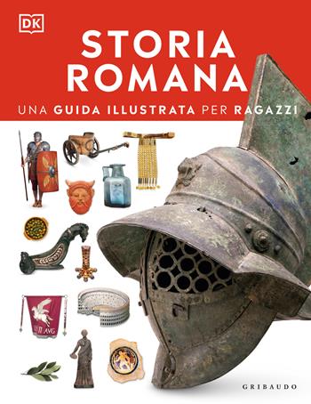 Storia romana. Una guida illustrata per ragazzi. Con Poster  - Libro Gribaudo 2025, Enciclopedia per ragazzi | Libraccio.it
