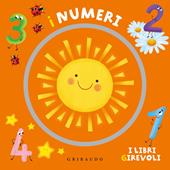 I numeri. I libri girevoli. Ediz. a colori