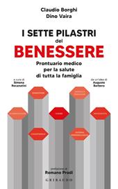 I sette pilastri del benessere. Prontuario medico per la salute di tutta la famiglia