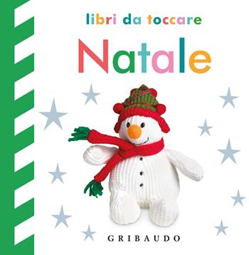 Natale. Libri da toccare. Ediz. a colori  - Libro Gribaudo 2025 | Libraccio.it