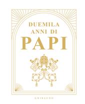 Duemila anni di papi