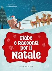 Fiabe e racconti per il Natale. Ediz. a colori
