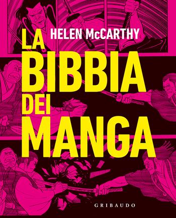 La Bibbia dei manga - Helen McCarthy - Libro Gribaudo 2026, Passioni | Libraccio.it